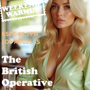 The British Operative Presents the Weekend Warmup - November 15, 2024